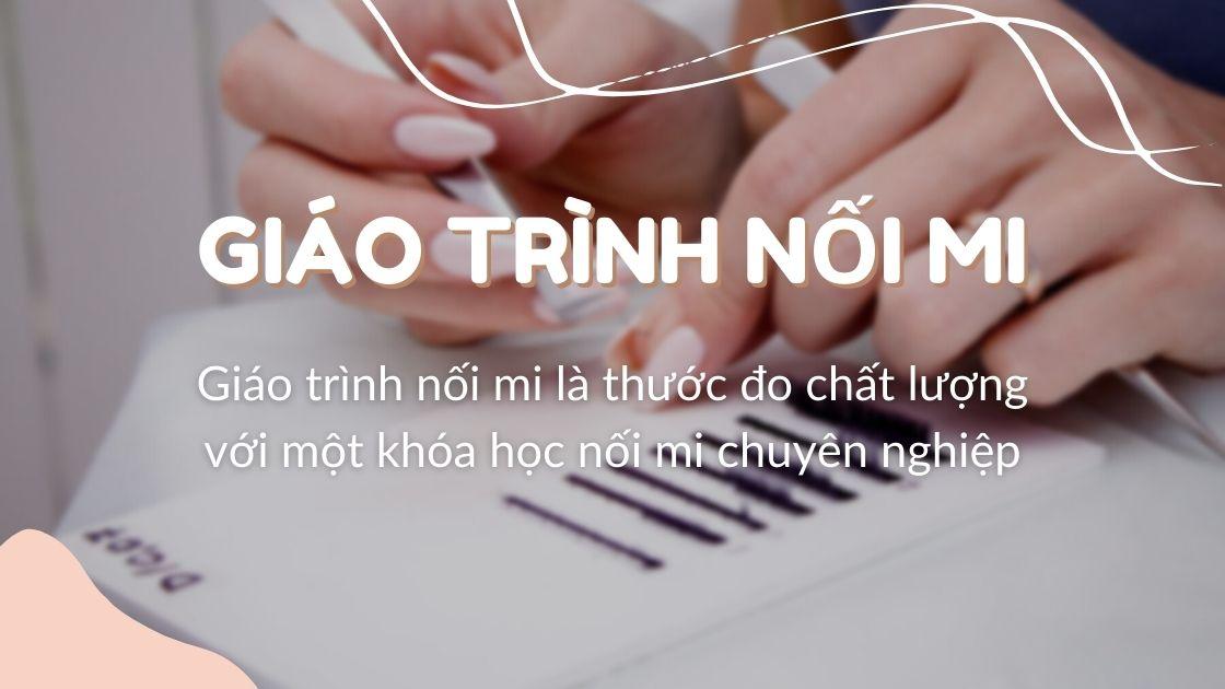 Giáo trình nối mi chuyên nghiệp Vi Beauty Academy